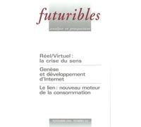Futuribles 214, novembre 1996. Réel / Virtuel : la crise du sens Genèse et développement d'Internet - Bernard Cova - Revue Futuribles - broché - Livre