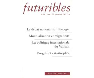 Futuribles 284, mars 2003. Le débat national sur l'énergie: Mondialisation et migrations