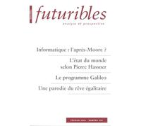 Futuribles 294, février 2004. Informatique : l'après-Moore ?: L'état du monde selon Pierre Hassner