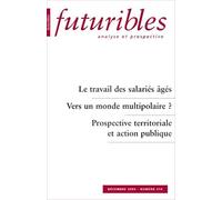 Futuribles 314, décembre 2005. Le travail des salariés âgés: Vers un monde multipolaire ?