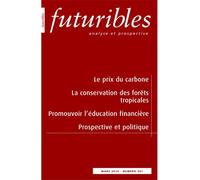 Futuribles 361, mars 2010. Le prix du carbone La conservation des forêts tropicales - Christian de Perthuis - Revue Futuribles - broché - Revue
