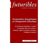 Futuribles 373, avril 2011. Perspectives énergétiques et changement climatique: LES PERSPECTIVES PÉTROLIÈRES ET GAZIÈRES