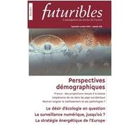 Futuribles 450, septembre-octobre 2022. Perspectives démographiques Marie SÉGUR (Auteur), Alain Parant (Auteur), Magali Barbieri (Auteur), Jean-Pierre Henry (Auteur), Jean Haentjens (Auteur)