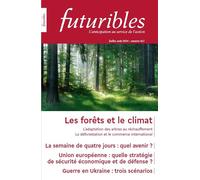 Futuribles 461, juillet-août 2024. Les forêts et le climat La semaine de quatre jours - Alain Karsenty - Revue Futuribles - broché - Revue