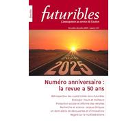 Futuribles 469, novembre-décembre 2025. La revue a 50 ans: Rétrospective des sujets traités dans Futuribles. Écologie, heurts et malheurs