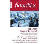 Futuribles n°456 - Repenser l'avenir du travail: Futuribles n° 456 - Repenser l'avenir du travail