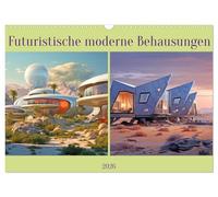 Futuristische moderne Behausungen (Wandkalender 2026 DIN A3 quer), CALVENDO Monatskalender: Runde Gebäude und gläserne Fassaden