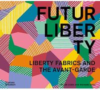 FuturLiberty – Liberty Fabrics and the Avant Garde – Anglais