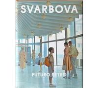 Futuro Retro Maria Svarbova (Auteur)