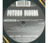 Futuro Vivere - Use Your Imagination [Vinyl Maxi-Single]