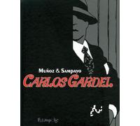 FUTUROPOLIS carlos gardel ; intégrale