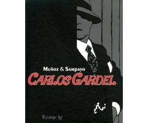 FUTUROPOLIS carlos gardel ; intégrale