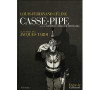 FUTUROPOLIS casse-pipe ; suivi de carnet du cuirassier destouches