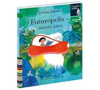 Futuropolis City of Tomorrow Niveau 2