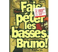 FUTUROPOLIS fais péter les basses, Bruno !