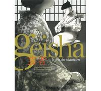 FUTUROPOLIS Geisha ou le jeu du shamisen tome 1