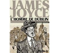 FUTUROPOLIS James Joyce ; l'homme de Dublin