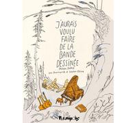 Futuropolis J'aurais voulu faire de la bande dessinée