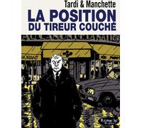 FUTUROPOLIS La position du tireur couché (version poche)