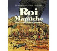 FUTUROPOLIS Le roi des mapuche tome 2