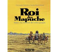 FUTUROPOLIS Le roi des mapuches tome 1