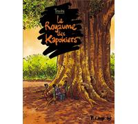 FUTUROPOLIS Le royaume des Kapokiers
