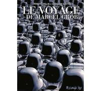 FUTUROPOLIS Le voyage de Marcel Grob (éd. anniversaire)