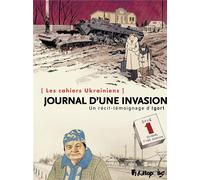 FUTUROPOLIS Les cahiers d'Ukraine - Journal d'une invasion