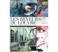 FUTUROPOLIS Les rêveurs du Louvre