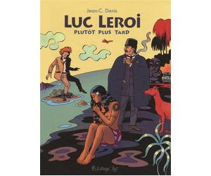 FUTUROPOLIS Luc Leroi, plutôt plus tard