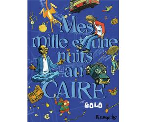 FUTUROPOLIS mes mille et une nuits au caire tome 1