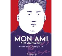 FUTUROPOLIS Mon ami Kim Jong-Un