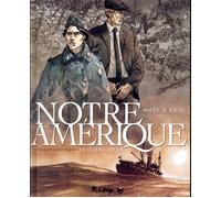 FUTUROPOLIS Notre Amérique tome 1