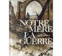 Kris – Notre Mère la Guerre – Intégrale – Cartonné (Futuropolis)