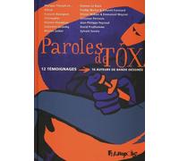 Futuropolis paroles de tox ; 12 témoignages ; 16 auteurs de bande dessinée