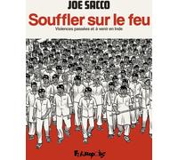 FUTUROPOLIS Souffler sur le feu - Violences passées et à venir en Inde