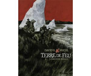 FUTUROPOLIS terre de feu tome 1 - l'archer rouge
