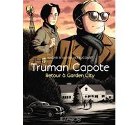 FUTUROPOLIS Truman Capote, retour à Garden city