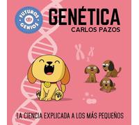 Futuros genios de la Genética / Future Genetic Geniuses. Science Explained to the Little Ones