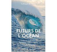 Futurs de l'océan, des mers et des littoraux - Denis Lacroix - Hermann - broché - Etude