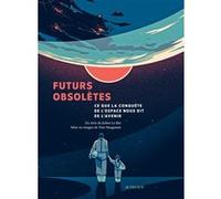 Futurs obsolètes Tom Haugomat (Illustration), Julien Le Bot (Auteur)