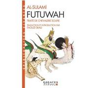 Futuwah Faouzi Skali (Traduction), Muhammad ibn al-Husayn Sulami (Auteur)