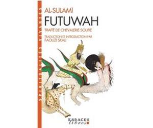 Futuwah Faouzi Skali (Traduction), Muhammad ibn al-Husayn Sulami (Auteur)
