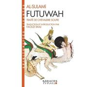 Futuwah: Traité de chevalerie soufie