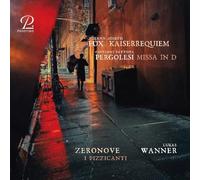 Fux : Kaiserrequiem-Pergolesi : Messe en Ré Majeur