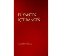 Fuyantes Attirances