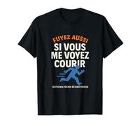 fuyez aussi - Si vous me voyez courir Art géométrique français T-Shirt
