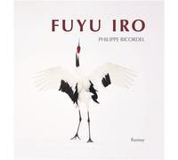 Fuyu Iro - Philippe Ricordel - Ramsay - relié - Beau livre