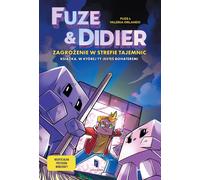 Fuze et Didier. Une menace dans la zone de mystère. - Fuze, Valeria Orlando (Kinderroman auf Polnisch)