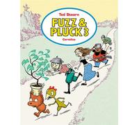 Fuzz & pluck 3 - Ted Stearn - Cornelius Eds - cartonné - Bande dessinée
